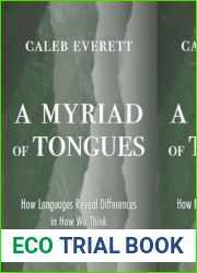 A Myriad of Tongues: How Languages Reveal Differences in How We Think