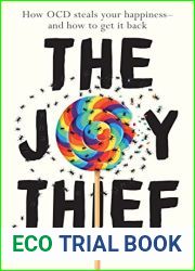 The Joy Thief: How OCD steals your happiness - and how to get it back
