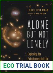 Alone but Not Lonely: Exploring for Extraterrestrial Life