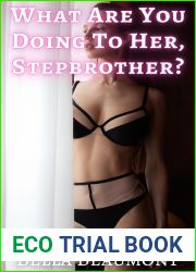 What Are You Doing to Her, Stepbrother? (My Unassuming Stepbrother Book 2)