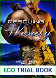 Rescuing Wendy (Delta Force Heroes, #8)