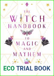 The Witch Handbook to Magic and Mayhem (Stolen Spells, #1)