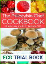 The Psilocybin Chef Cookbook