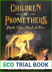Soul of Fire: An Isekai Litrpg Adventure (Children of Prometheus Book 1)
