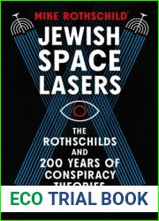 Jewish Space Lasers: The Rothschilds and 200 Years of Conspiracy Theories