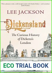 Dickensland: The Curious History of Dickens|s London