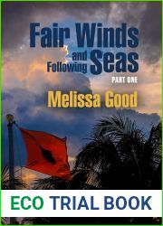 Fair Winds and Following Seas (Part 1 and 2)