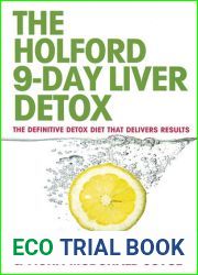 The 9-Day Liver Detox: The Definitive Detox Diet that Delivers Results