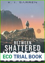Between Shattered Worlds