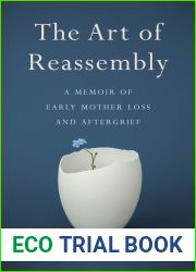 The Art of Reassembly