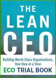 The Lean CEO: Leading the Way to World-Class Excellence