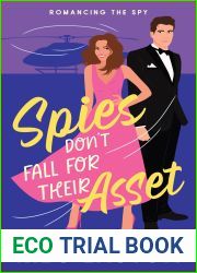 Spies Don|t Fall for Their Asset (Romancing the Spy, #1)