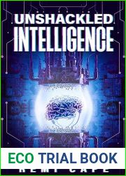 Unshackled Intelligence