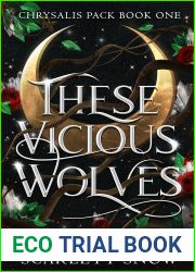These Vicious Wolves: Omegaverse Shifter Romance (Chrysalis Pack Book 1)