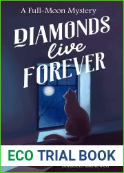 Diamonds Live Forever (Full Moon Mysteries Book 1)