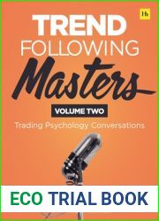 Trend Following Masters: Trading Psychology Conversations — Volume Two