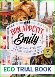 Bonjour Emily: An Unofficial Cookbook for Fans of Emily in Paris