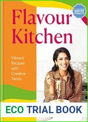 Flavour Kitchen: Vibrant Recipes with Creative Twists