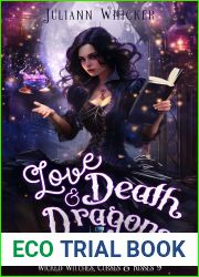 Love, Death, And Dragons: A Humorous Twisted Alice in Wonderland Fairytale Romance with Teeth (Dragonlord of Death Book 1) (Wicked Witches, Curses and Kisses 9)