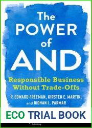 The Power of And: Responsible Business Without Trade-Offs