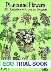 Plants and Flowers: 1761 Illustrations for Artists and Designers (Dover Pictorial Archive)