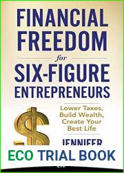 Financial Freedom for Six-Figure Entrepreneurs: Lower Taxes, Build Wealth, Create Your Best Life
