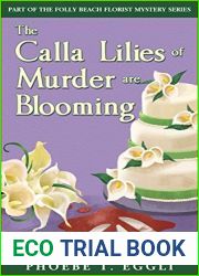 The Calla Lilies of Murder are Blooming (Folly Beach Florist #1)