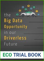 The Big Data Opportunity in Our Driverless Future
