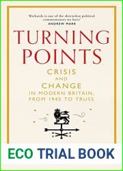 Turning Points: Crisis and Change in Modern Britain, from 1945 to Truss