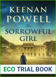 The Sorrowful Girl: A Liam Barrett Gilded Age Novel (Liam Barrett Gilded Age Novels)