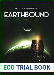 Earthward (Proxima Logfiles, #7)