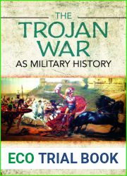The Trojan War as Military History