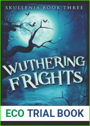 WUTHERING FRIGHTS (Skullenia)