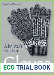 A Knitters Guide to Gloves