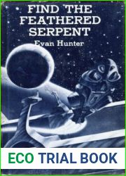 Find the Feathered Serpent (The Gregg Press science fiction series)