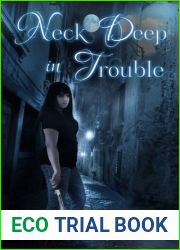 Neck Deep In Trouble (Neck Deep #1)