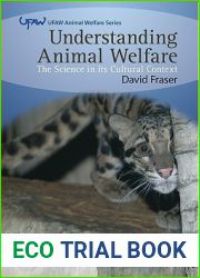 Understanding Animal Welfare: The Science in its Cultural Context