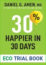 30% Happier in 30 Days: A Quick Start to a Happier, Healthier You