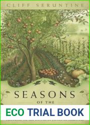 Seasons of the Sacred Earth: Following the Old Ways on an Enchanted Homestead