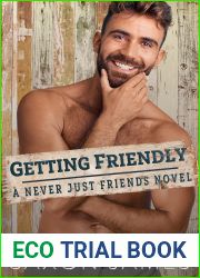 Getting Friendly (Never Just Friends, #3)