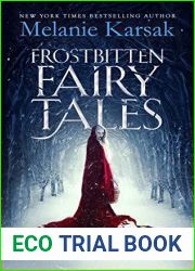 Frostbitten Fairy Tales: A Christmas Fairy Tale Collection