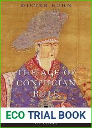 The Age of Confucian Rule: The Song Transformation of China (History of Imperial China, #4)