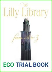 The Lilly Library from A to Z: Intriguing Objects in a World-Class Collection (Well House Books)