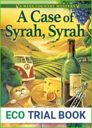 A Case of Syrah, Syrah (A Wine Country Mystery #1)