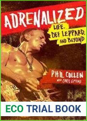 Adrenalized: Life, Def Leppard, and Beyond