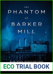 The Phantom of Barker Mill (Blue Moon Investigations, #2)