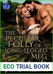 The Peculiar Folly of Long Legged Meg