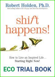 Shift Happens: How to Live an Inspired Life…Starting Right Now!