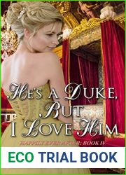 He|s a Duke, But I Love Him (Happily Ever After, #4)