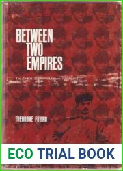 Between Two Empires: The Ordeal of the Philippines, 1929-1946